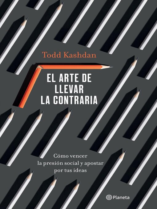 Title details for El arte de llevar la contraria (Edición mexicana) by Todd Kashdan - Available
